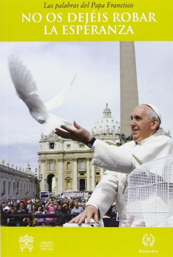 No os dejeis robar la esperanza  | Francisco M. Bergoglio