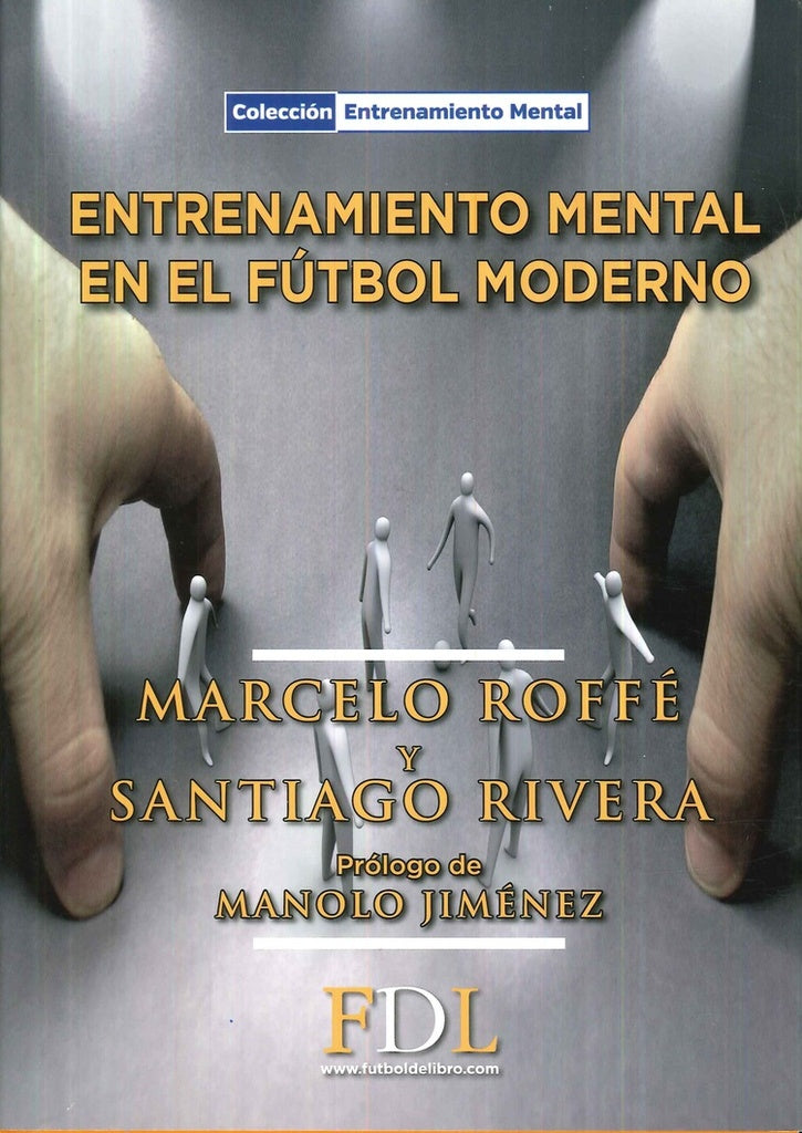 ENTRENAMIENTO MENTAL EN EL FÚTBOL MODERNO | Marcelo Roffe