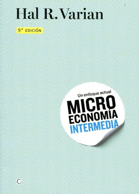 MICRO ECONOMIA INTERMEDIA.. | Hal R. Varian