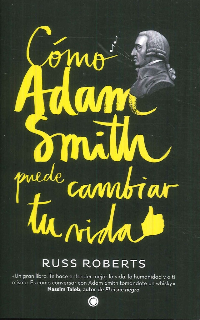 Cómo Adam Smith puede cambiar tu vida | Roberts, Alba