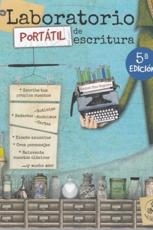 LABORATORIO PORTÁTIL DE ESCRITURA | Raquel  Díaz Reguera