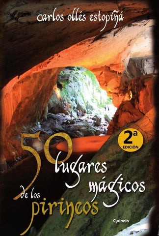 50 lugares mágicos de los Pirineos | Carlos Ollés Estopiñá