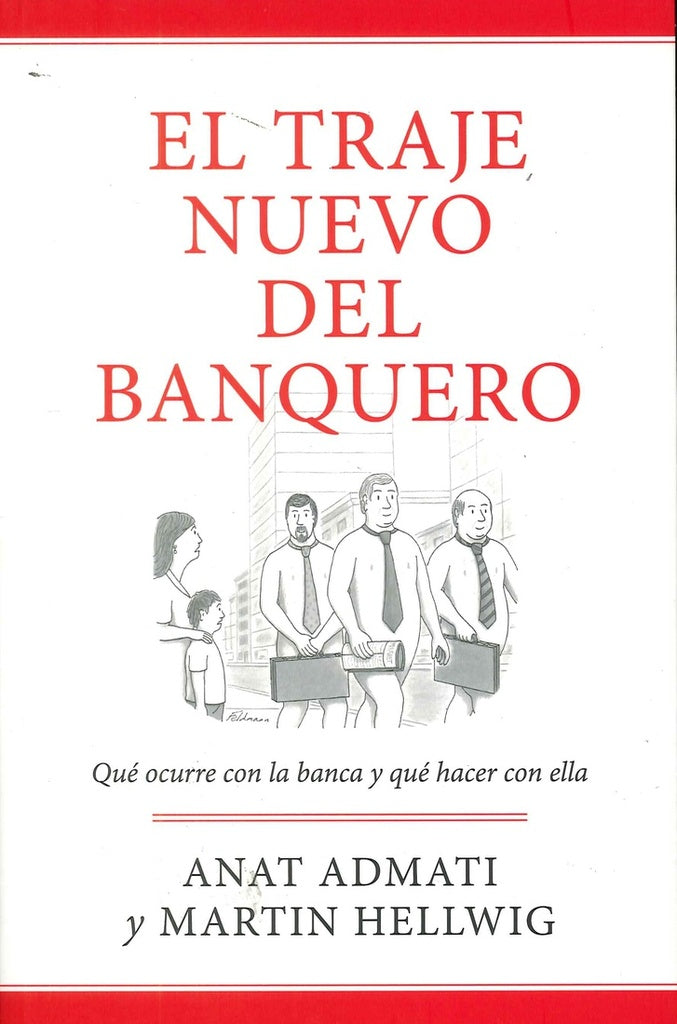 El traje nuevo del banquero | Admati, Hellwig y otros