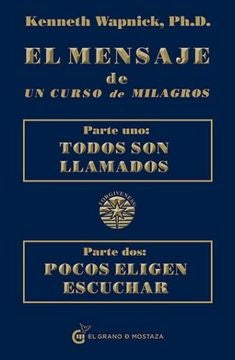 EL MENSAJE DE UN CURSO DE MILAGROS | Kenneth Wapnick
