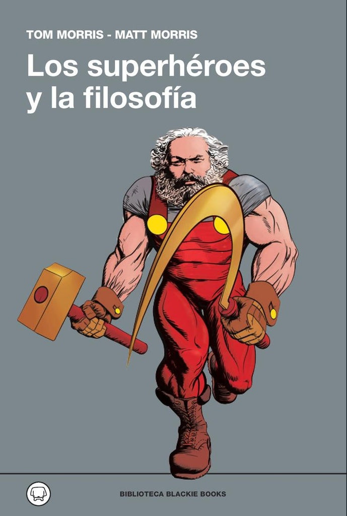 Los superhéroes y la filosofía | Tom Morris