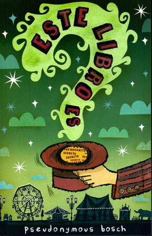 Este libro es secreto  | Pseudonymous  Bosch
