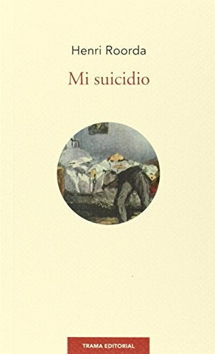 Mi suicidio | Rubio Puente, Roorda