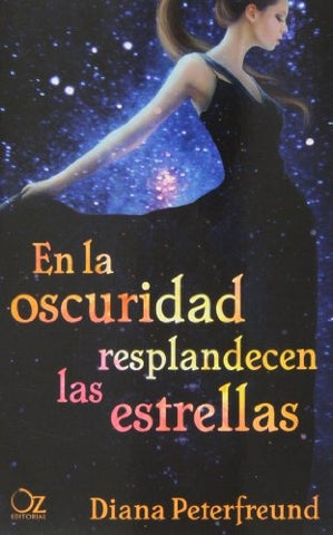 EN LA OSCURIDAD RESPLANDECEN LAS ESTRELLAS.. | DIANA PETERFREUND