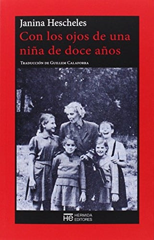 CON LOS OJOS DE UNA NIÑA DE DOCE AÑOS.. | JANINA HESCHELES