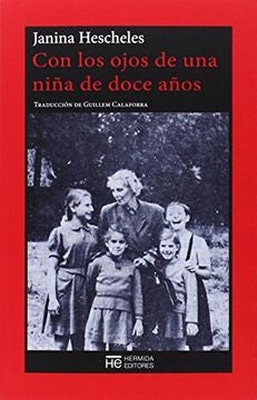 CON LOS OJOS DE UNA NIÑA DE DOCE AÑOS.. | JANINA HESCHELES