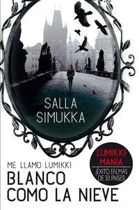 BLANCO COMO LA NIEVE. | Salla  Simukka