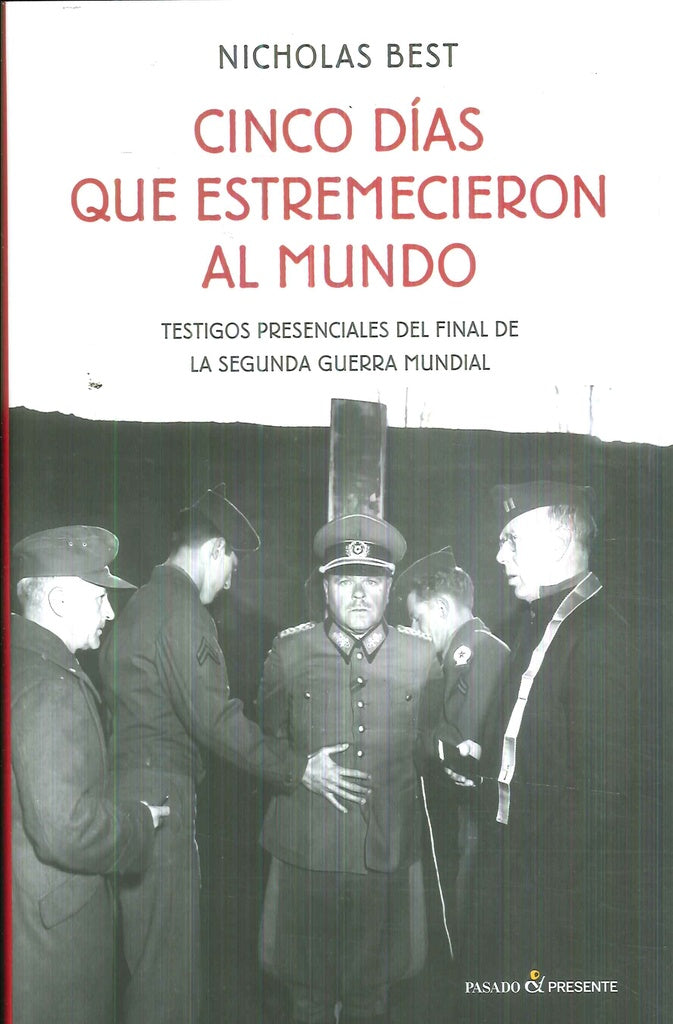 Cinco días que estremecieron al mundo  | Nicholas Best