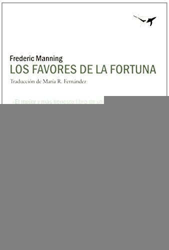 FAVORES DE LA FORTUNA, LOS | FREDERIC MANNING