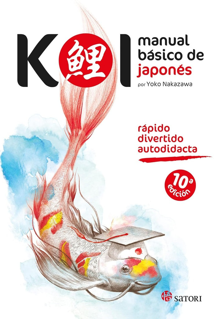 KOI. MANUAL BÁSICO DE JAPONÉS.. | Yoko Nakazawa