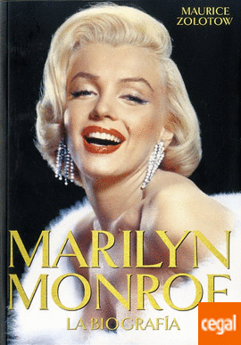 Marilyn Monroe La biografía  | Maurice  Zolotow