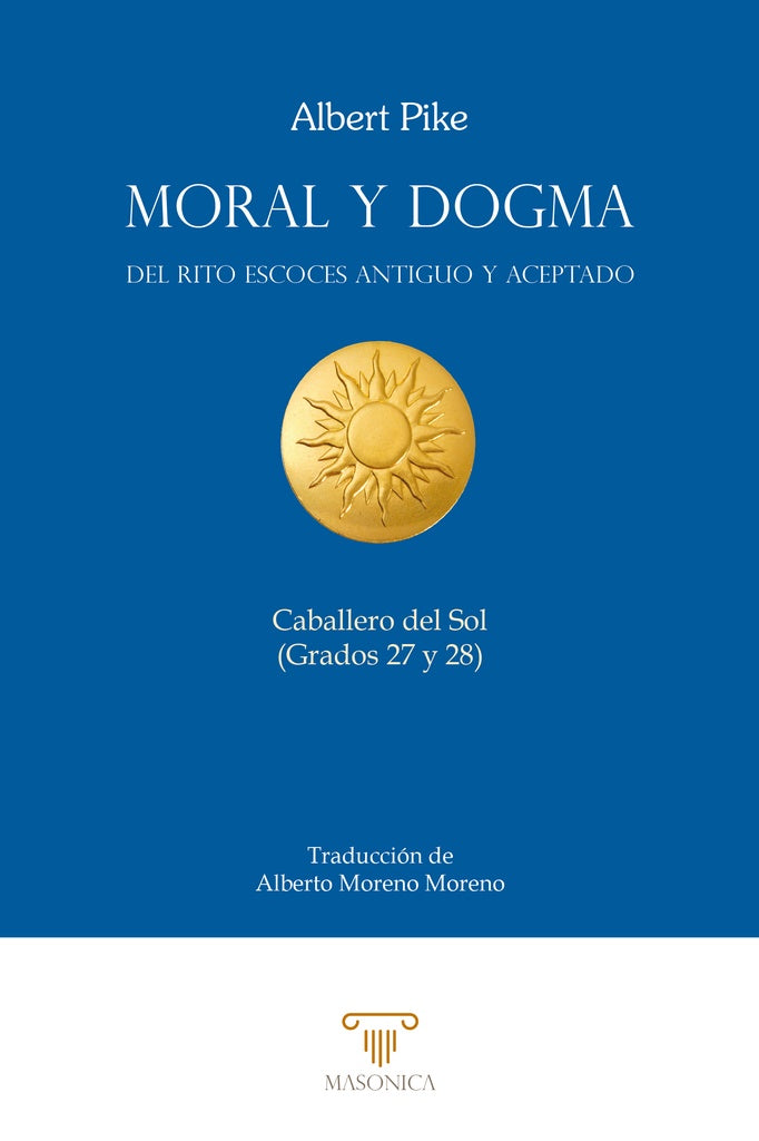 Moral y Dogma (Caballero del Sol) | ALbert PIke