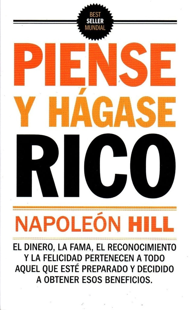 PIENSE Y HAGASE RICO*.. | NAPOLEON HILL