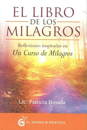 El Libro De Los Milagros | Patricia  Besada