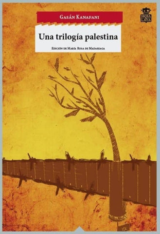UNA TRILOGÍA PALESTINA | GASÁN KANAFANI
