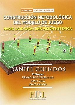 CONTRUCCIÓN METODOLÓGICA DEL MODELO DE JUEGO | DANIEL GUINDOS