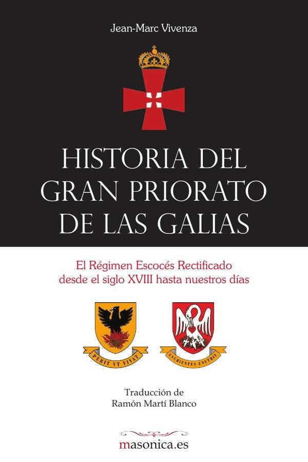Historia del Gran Priorato de las Galias | Jean-Marc Vivenza