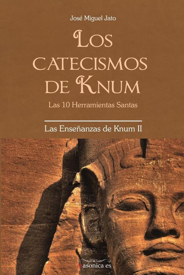 Los catecismos de Knum | José Miguel Jato