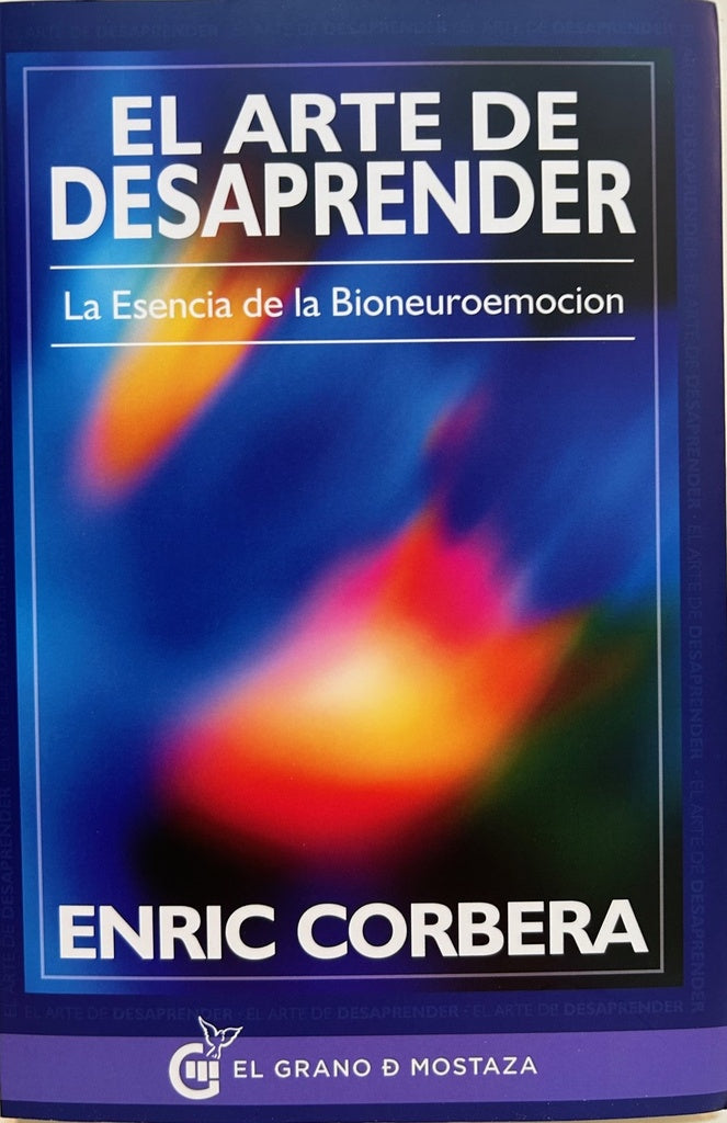 EL ARTE DE DESAPRENDER.. | Enric Corbera