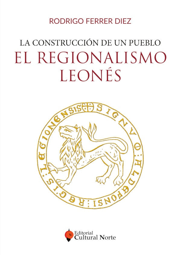 El regionalismo leonés  | Rodrigo Ferrer Díez
