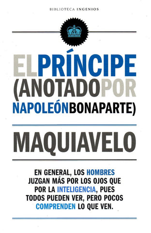 EL PRÍNCIPE COMENTADO POR NAPOLEÓN.. | Nicolás Maquiavelo