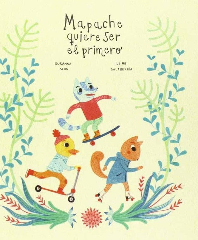 Mapache quiero ser el primero  | Susanna Isern