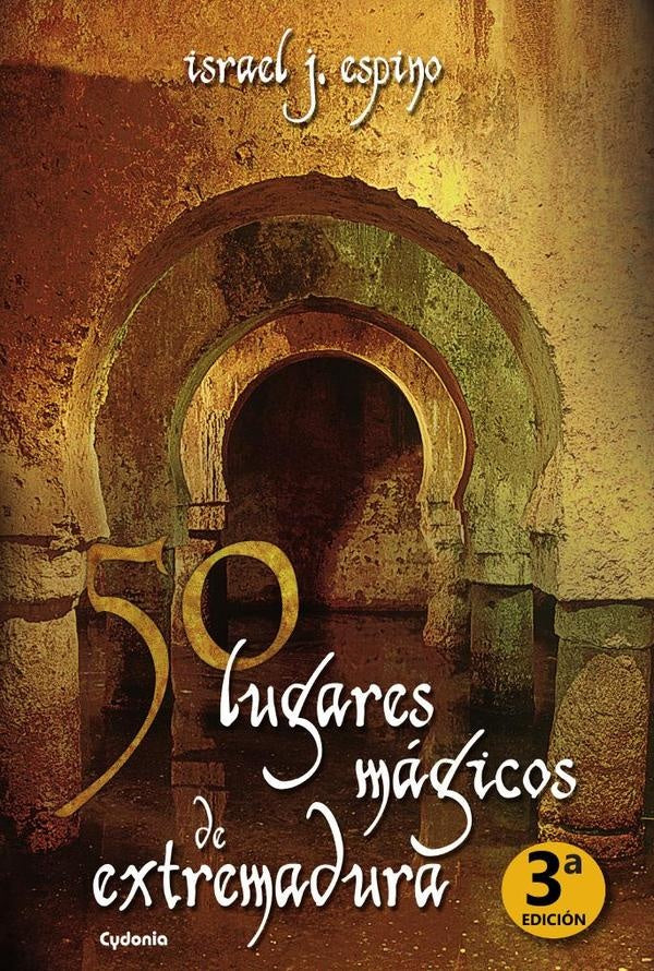 50 lugares mágicos de Extremadura | Israel J. Espino
