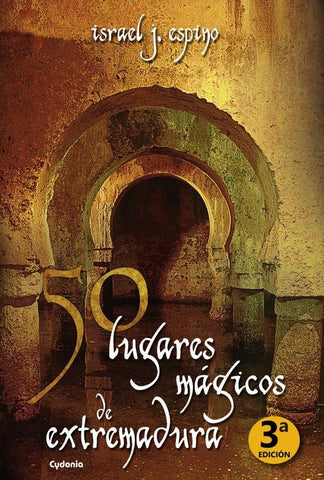 50 lugares mágicos de Extremadura | Israel J. Espino