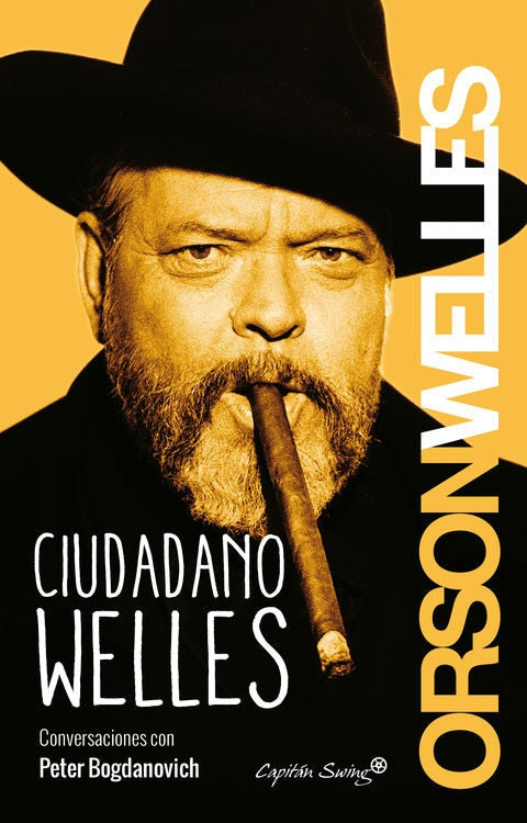 Ciudadano wells | Orson Welles