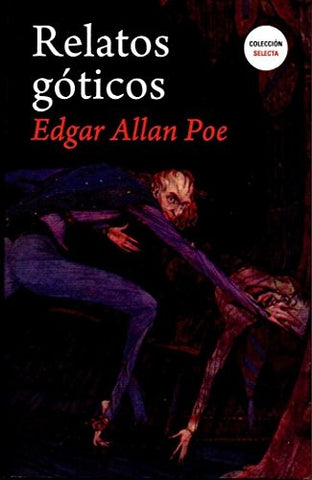 RELATOS GOTICOS.. | EDGAR ALLAN POE