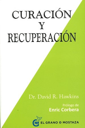 Curación y recuperación | David R Hawkins