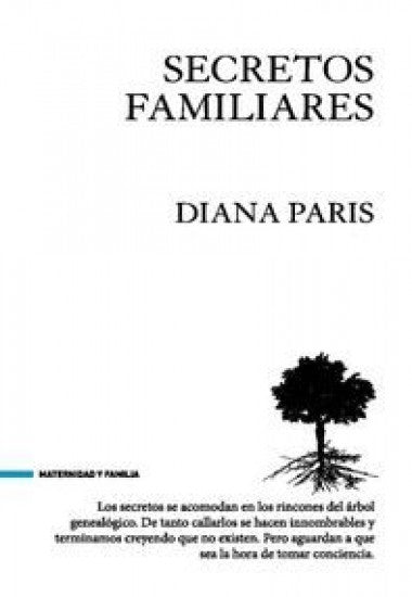 SECRETOS FAMILIARES.. | Diana París
