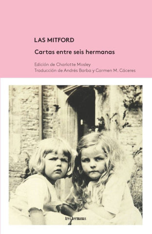 LAS MITFORD CARTAS ENTRE SEIS HERMANAS