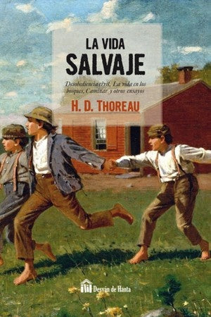 LA VIDA SALVAJE- WALDEN* | Henry D. Thoreau