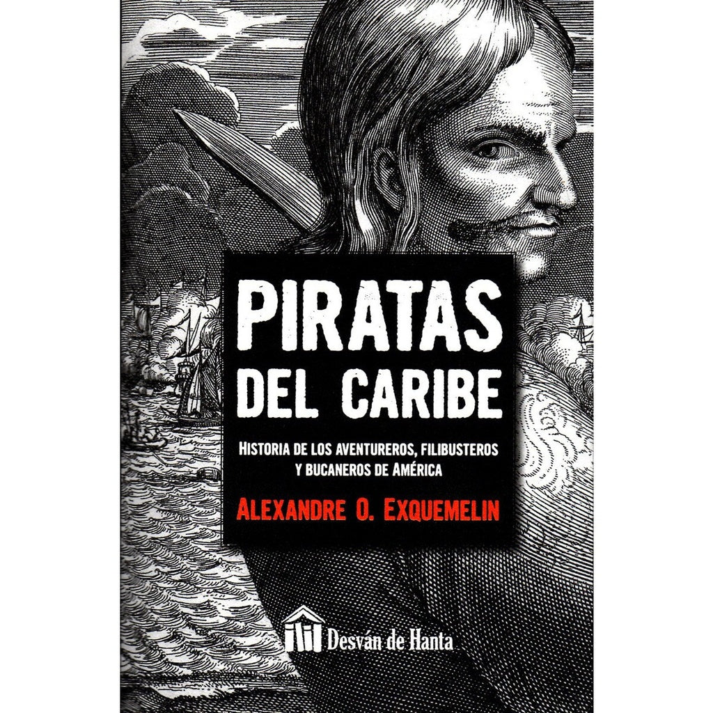 PIRATAS DEL CARIBE | Alexandre O. Exquemelin