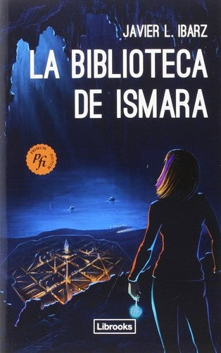 LA BIBLIOTECA DE ISMARA | JAVIER L. IBARZ