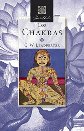 LOS CHAKRAS.. | Charles W. Leadbeater