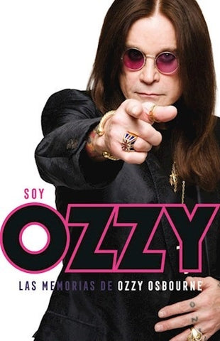 SOY OZZY. LAS MEMORIAS DE OZZY OSBOURNE.. | OZZY OSBOURNE