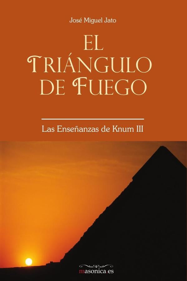 El Triángulo de Fuego | José Miguel Jato
