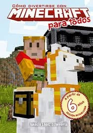 COMO DIVERTIRSE CON MINECRAFT PARA TODOS.. | ignacio lopez  echeverria