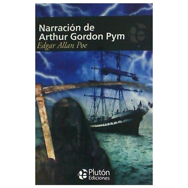 NARRACION DE ARTHUR GORDON PYM.. | EDGAR ALLAN POE