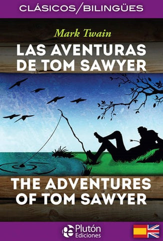 LAS AVENTURAS DE TOM SAWYER / THE ADVENTURES OF TOM SAWYER  | MARK TWAIN