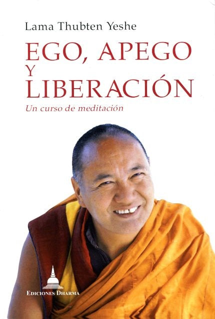Ego, Apego y liberación | Lama Thubten Yeshe