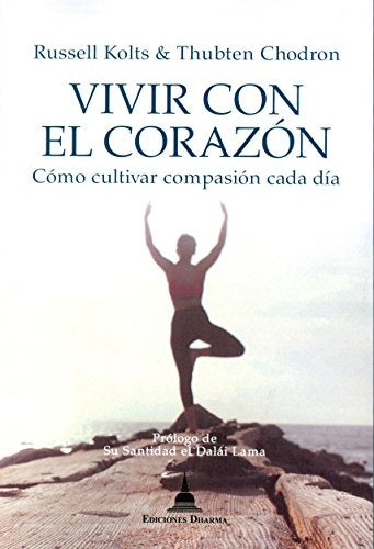 Vivir con el corazon | Kolts, Chodron