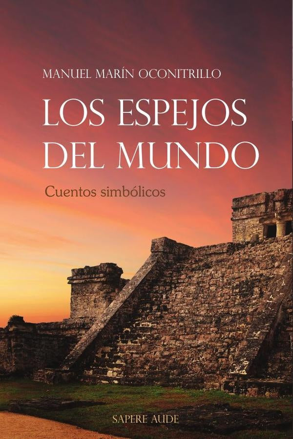 Los espejos del mundo | Manuel Marín Oconitrillo