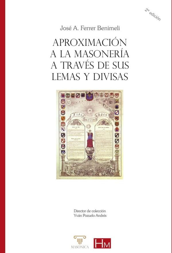 Aproximación a la masonería a través de sus lemas y divisas | José A. Ferrer Benimeli